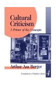 Cultural Criticism A Primer of Key Concepts  9780803957343 Front Cover