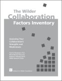 Wilder Collaboration Factors Inventory Assessing Your Collaboration's Strengths and Weaknesses 2001 9780940069343 Front Cover