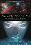 No Ordinary Time : The Rise of Spiritual Intelligence and Evolutionary Creativity cover art