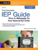 Complete IEP Guide How to Advocate for Your Special Ed Child 8th 9781413320343 Front Cover