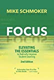 Focus Elevating the Essentials to Radically Improve Student Learning  9781416626343 Front Cover