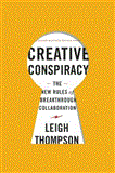 Creative Conspiracy The New Rules of Breakthrough Collaboration cover art