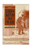 This Kind of War The Classic Korean War History cover art