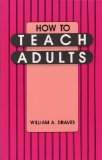 HOW TO TEACH ADULTS cover art