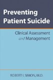 Preventing Patient Suicide Clinical Assessment and Management cover art