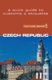 Czech Republic - Culture Smart! The Essential Guide to Customs and Culture 2006 9781857333343 Front Cover