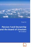 Pension Fund Ownership and the Board of Directors 2009 9783639221343 Front Cover
