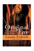 Original Fire Selected and New Poems cover art