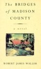 The Bridges of Madison County  9780099421344 Front Cover