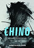 Chino Anti-Chinese Racism in Mexico, 1880-1940  9780252082344 Front Cover