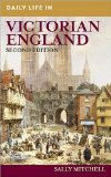 Daily Life in Victorian England 2nd 9780313350344 Front Cover