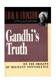 Gandhi's Truth On the Origins of Militant Nonviolence cover art