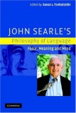 John Searle's Philosophy of Language Force, Meaning, and Mind 2007 9780521685344 Front Cover