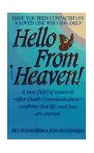 Hello from Heaven! A New Field of Research-After-Death Communication-Confirms That Life and Love Are Eternal cover art