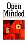 Open Minded Working Out the Logic of the Soul  9780674455344 Front Cover