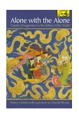 Alone with the Alone - Creative Imagination in the Sufism of Ibn &#39;Arabi 