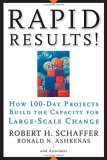 Rapid Results! How 100-Day Projects Build the Capacity for Large-Scale Change  9780787977344 Front Cover
