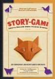 Story-Gami Kit Create Origami Using Folding Stories: Kit with Origami Book, 18 Fun Projects, 80 High-Quality Origami Papers and Instructional DVD 2010 9780804841344 Front Cover