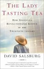 Lady Tasting Tea How Statistics Revolutionized Science in the Twentieth Century cover art
