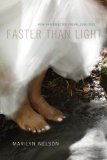 Faster Than Light: New and Selected Poems, 1996-2011  9780807147344 Front Cover