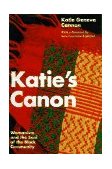 Katie's Canon Womanism and the Soul of the Black Community  9780826410344 Front Cover