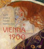 Klimt, Schiele, Moser, Kokoschka: Vienna 1900  9780853319344 Front Cover