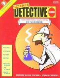 Science Detective Beginning Higher-Order Thinking Reading Writing in Science  9780894558344 Front Cover