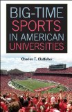 Big-Time Sports in American Universities  cover art