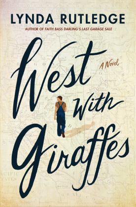 West with Giraffes A Novel  9781542023344 Front Cover