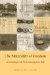 Materiality of Freedom Archaeologies of Postemancipation Life  9781611170344 Front Cover