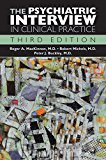 Psychiatric Interview in Clinical Practice 3rd 9781615370344 Front Cover