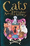 Cats A Very Peculiar History 2013 9781908973344 Front Cover
