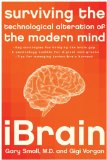 IBrain Surviving the Technological Alteration of the Modern Mind cover art