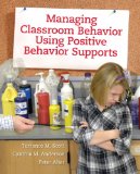 Managing Classroom Behavior Using Positive Behavior Supports 