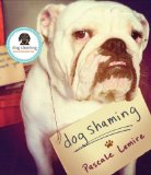Dog Shaming  9780385349345 Front Cover