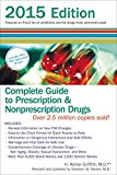 Complete Guide to Prescription and Nonprescription Drugs 2015 7th 2014 9780399171345 Front Cover