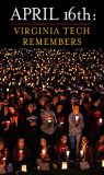 April 16th Virginia Tech Remembers 2007 9780452289345 Front Cover