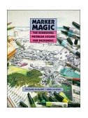 Marker Magic The Rendering Problem Solver for Designers cover art