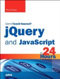JQuery and JavaScript in 24 Hours  cover art