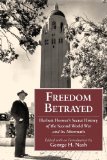 Freedom Betrayed Herbert Hoover's Secret History of the Second World War and Its Aftermath  9780817912345 Front Cover