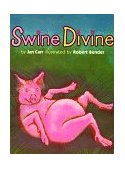 Swine Divine 1999 9780823414345 Front Cover