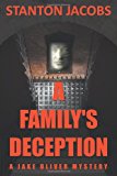 Family's Deception A Jake Oliver Mystery 2012 9781468537345 Front Cover