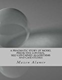 Pragmatic Story of Model Predictive Control: Self-Contained Algorithms and Case-Studies 2013 9781489541345 Front Cover