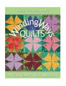 Winding Ways Quilts A Practically Pinless Approach 2004 9781571202345 Front Cover