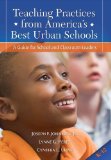 Teaching Practices from America's Best Urban Schools A Guide for School and Classroom Leaders cover art