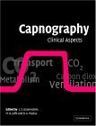 Capnography Carbon Dioxide over Time and Volume  9780521540346 Front Cover
