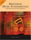 Mastering Music Fundamentals A Guided Step by Step Approach (with CD-ROM) 2004 9780534618346 Front Cover