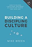 Building a Discipling Culture Third Edition  9780692862346 Front Cover