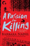 Passion for Killing A Killer with Means But No Motive, and the Body Count Is Rising...  9780755321346 Front Cover