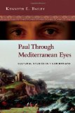 Paul Through Mediterranean Eyes Cultural Studies in 1 Corinthians